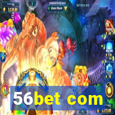 56bet com